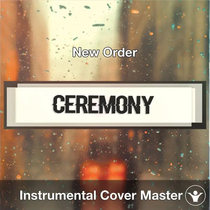 Ceremony (New Order) - Instrumental CoverInstrumental Covers