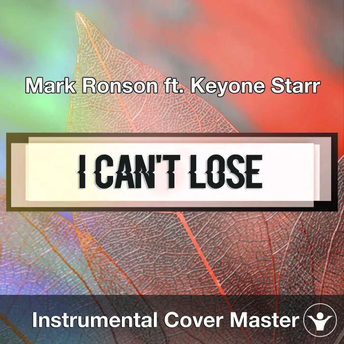 Mark Ronson ft. Keyone Starr - I Can't Lose (Instrumental Cover)Instrumental Covers