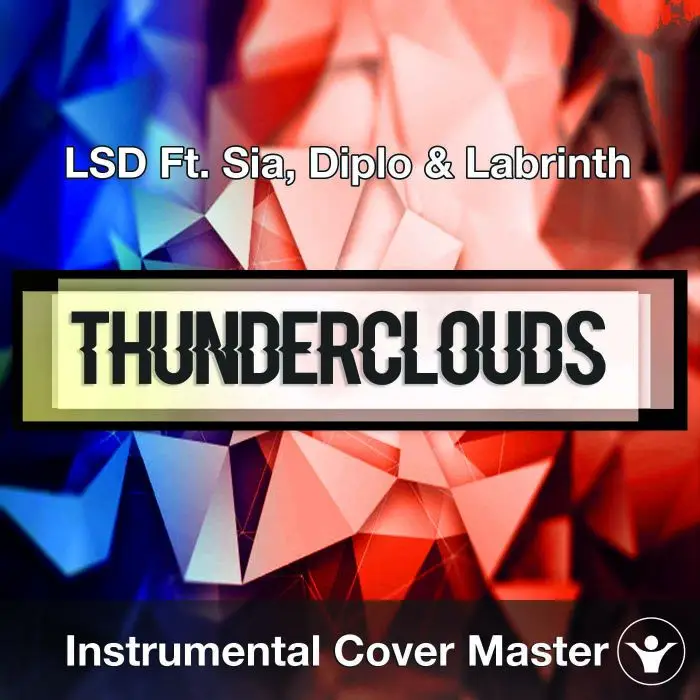 LSD Ft. Sia, Diplo & Labrinth - Thunderclouds (Instrumental Cover)Instrumental Covers