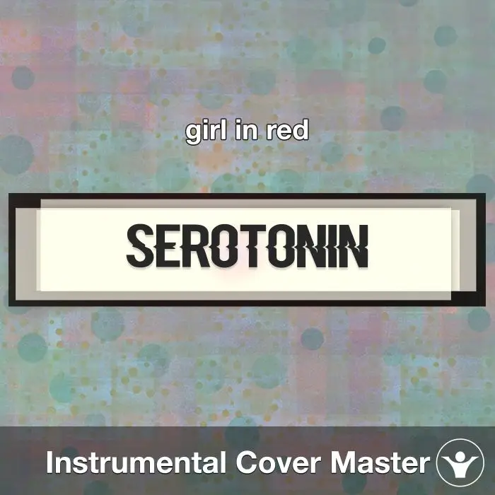 Serotonin - girl in red - Instrumental CoverInstrumental Covers