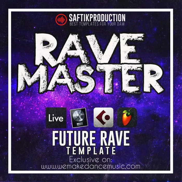 Rave Master - Future Rave Template for Ableton Live, Logic ProX, Cubase and FL StudioAbleton Templates, Logic Pro Templates, FL Studio Templates, Cubase Templates