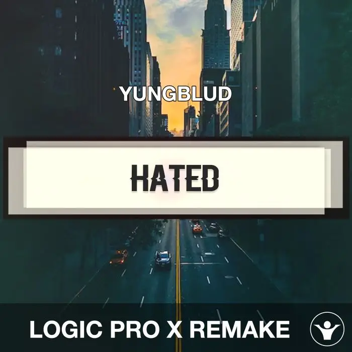 Hated - YUNGBLUD - Logic Pro X RemakeLogic Pro Templates