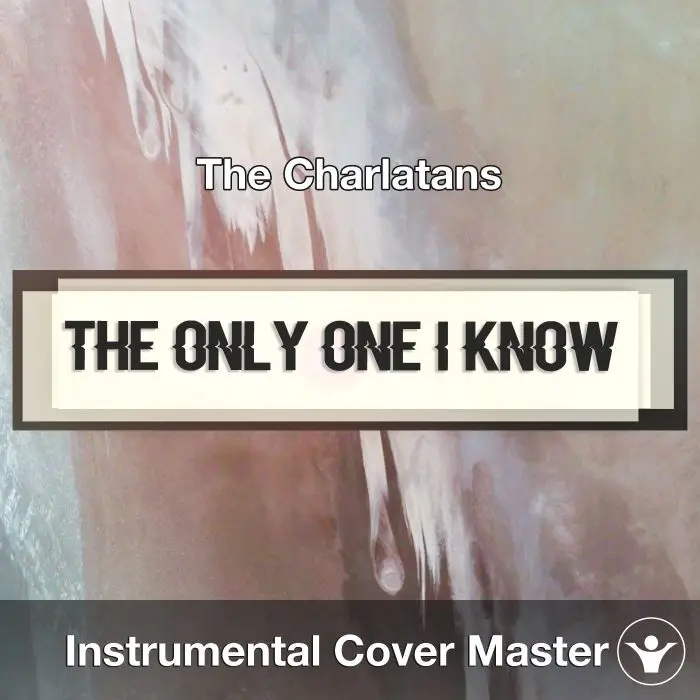The Only One I Know (The Charlatans) - Instrumental CoverInstrumental Covers