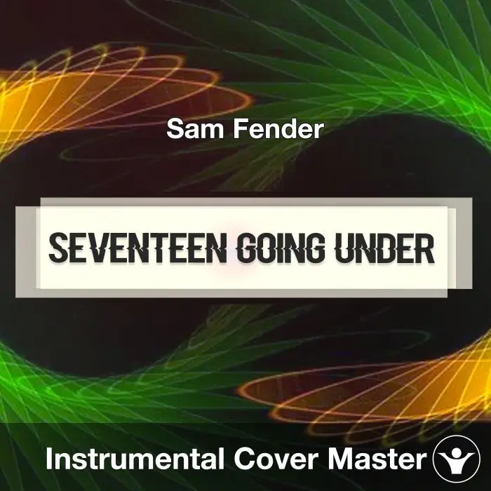Seventeen Going Under - Sam Fender - Instrumental CoverInstrumental Covers