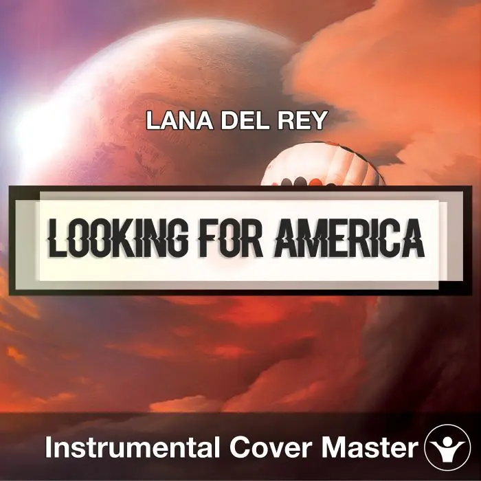 LANA DEL REY - Looking For America (Instrumental Cover)Instrumental Covers