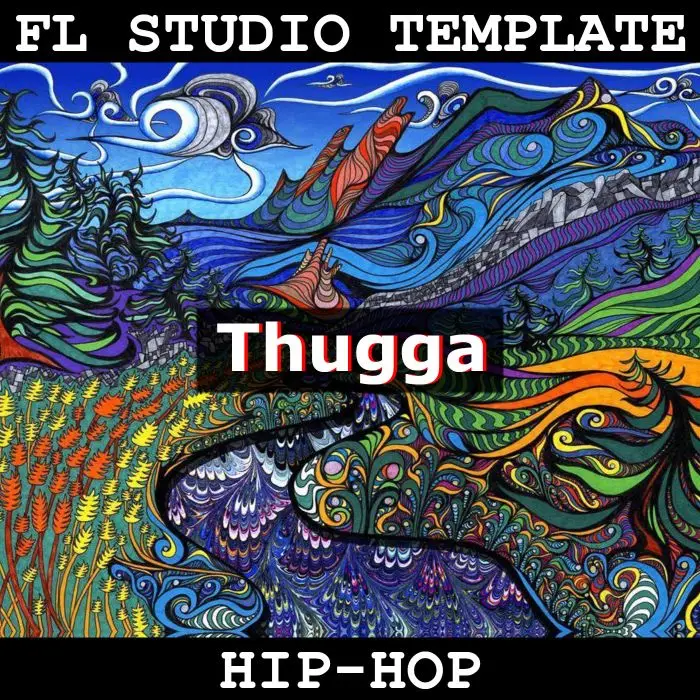 Thugga FL Studio TemplateFL Studio Templates