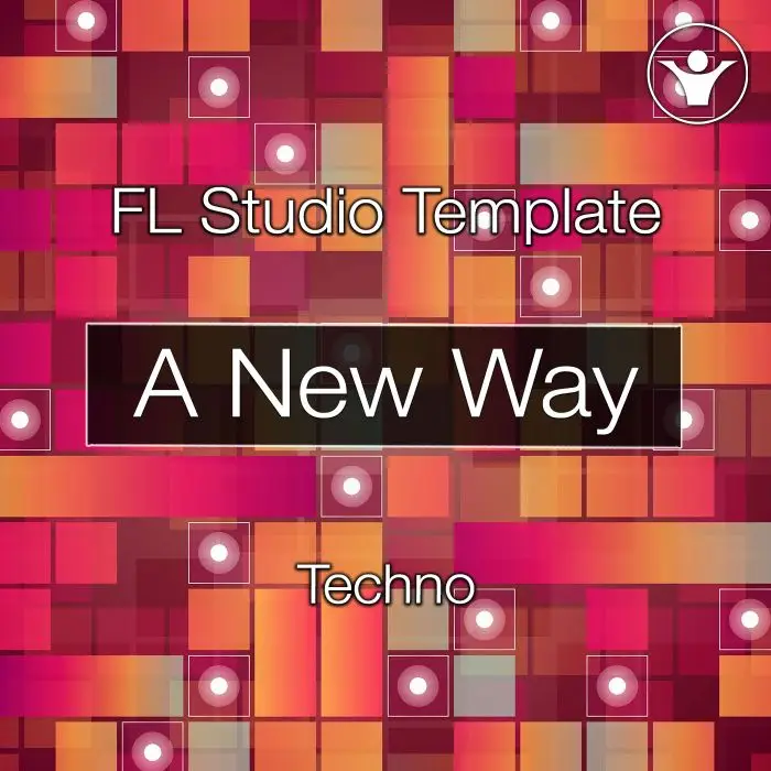 Techno FL Studio Template - A New WayFL Studio Templates