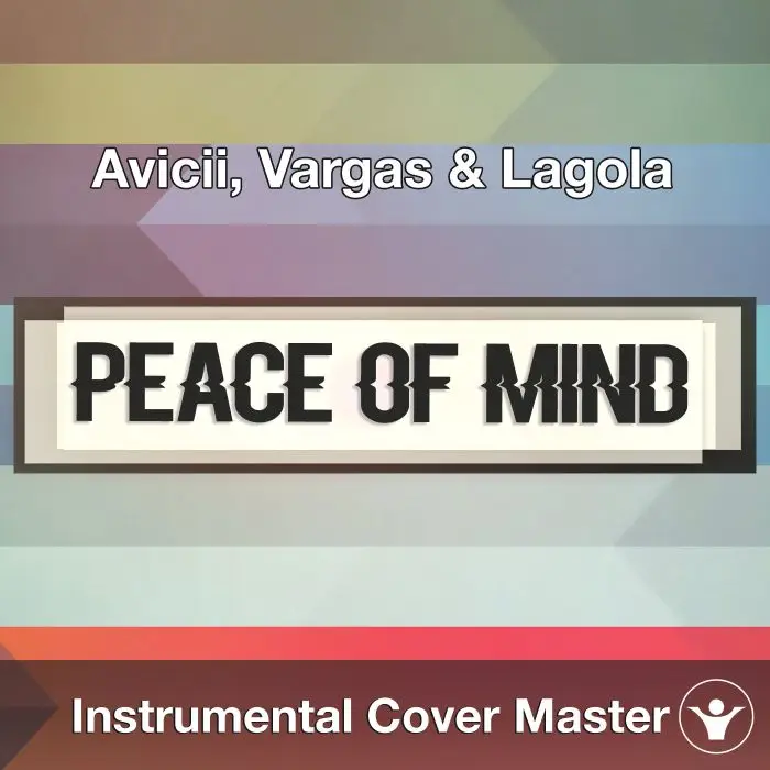 Avicii, Vargas & Lagola - Peace Of Mind (Instrumental Cover)Instrumental Covers