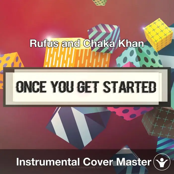 Once You Get Started (Rufus and Chaka Khan) - Instrumental CoverInstrumental Covers
