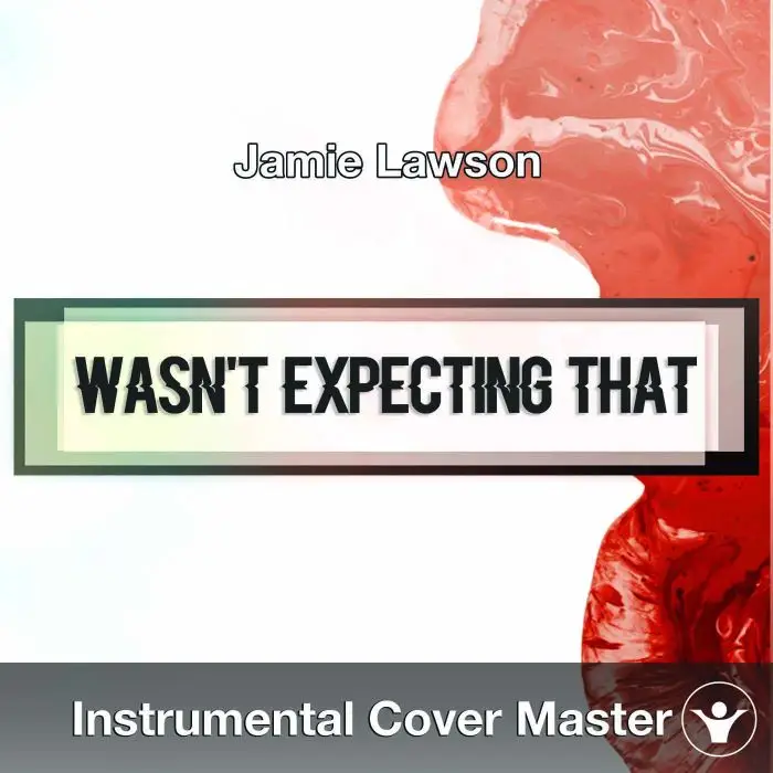 Jamie Lawson - Wasn't Expecting That (Instrumental Cover)Instrumental Covers