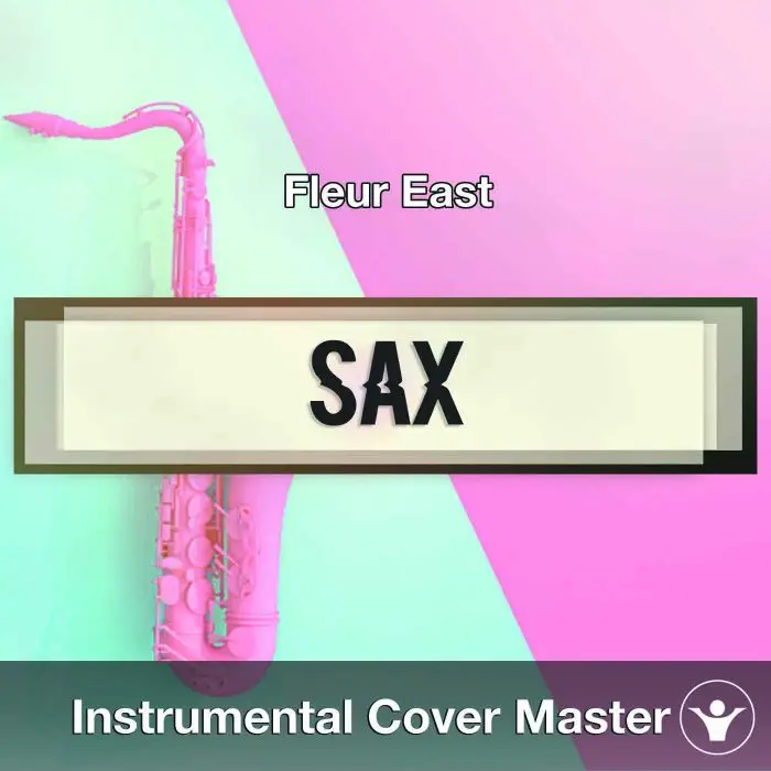 Fleur East - Sax (Instrumental Cover)Instrumental Covers
