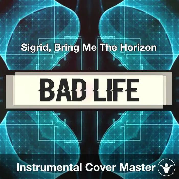 Bad Life - Sigrid, Bring Me The Horizon - Instrumental CoverInstrumental Covers