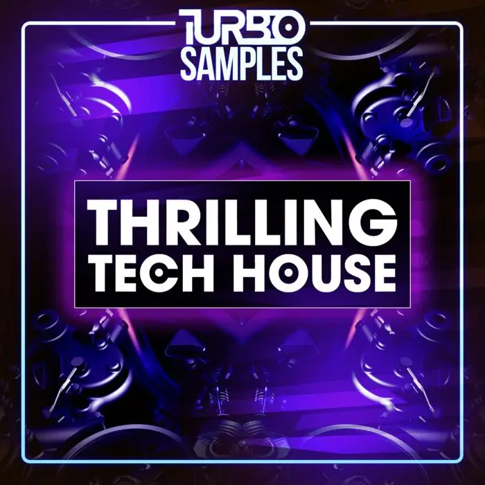 Thrilling Tech HouseSample Packs