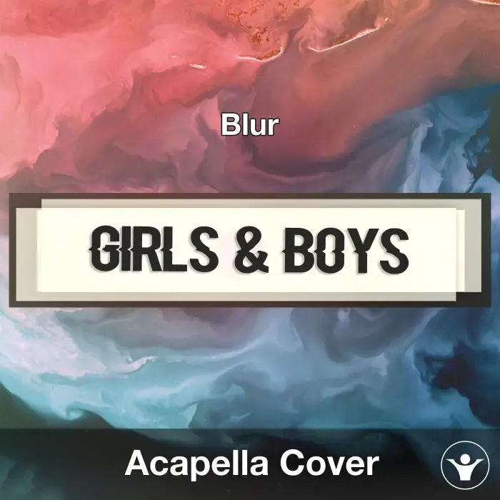 Girls & Boys (Blur) - Acapella CoverAcapella Covers