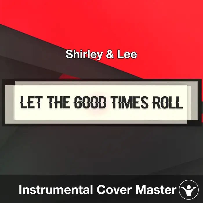 Let The Good Times Roll - Shirley & Lee - Instrumental CoverInstrumental Covers