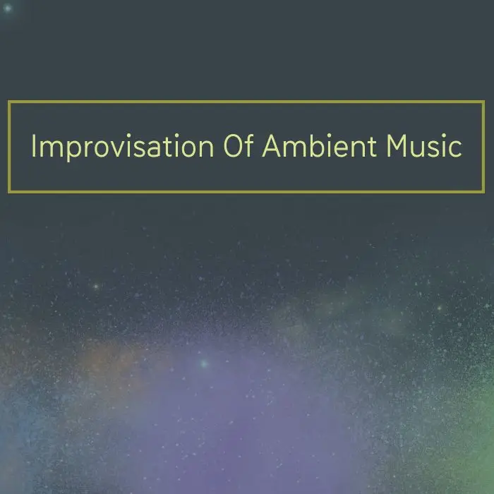 Improvisation Of Ambient Music Ableton TemplatesAbleton Templates