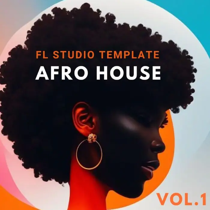 Afro House Vol.01 ( FL Studio Full Template )FL Studio Templates, MIDI FIles