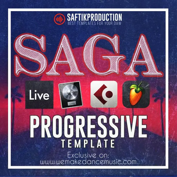 Saga - Progressive Template for Ableton, Logic ProX, FL Studio, CubaseAbleton Templates, Logic Pro Templates, FL Studio Templates, Cubase Templates