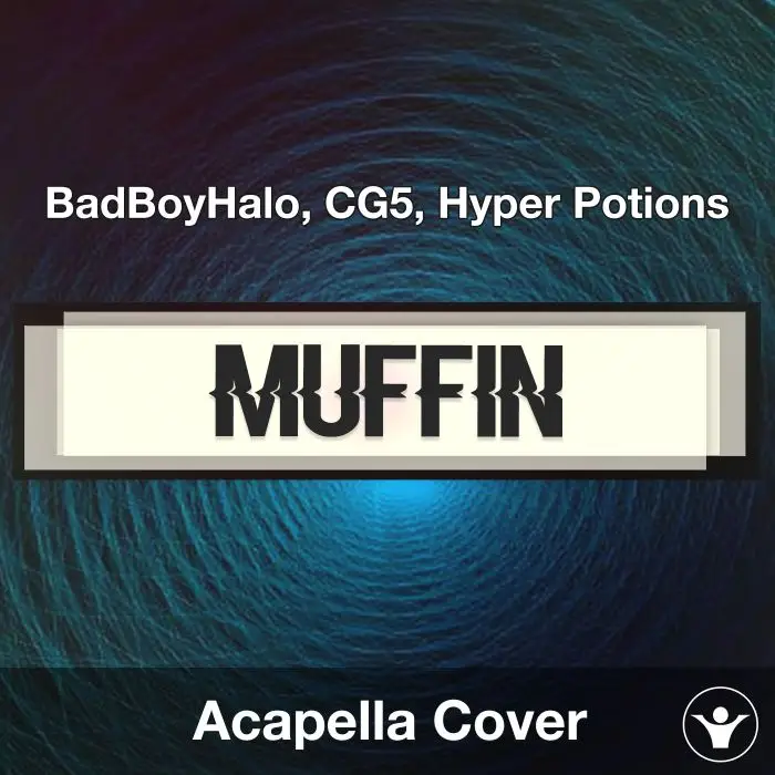 MUFFIN - BadBoyHalo, CG5, Hyper Potions - Instrumental CoverInstrumental Covers