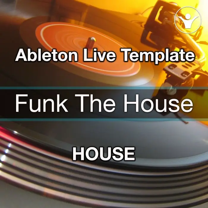 Funk The HouseAbleton Templates
