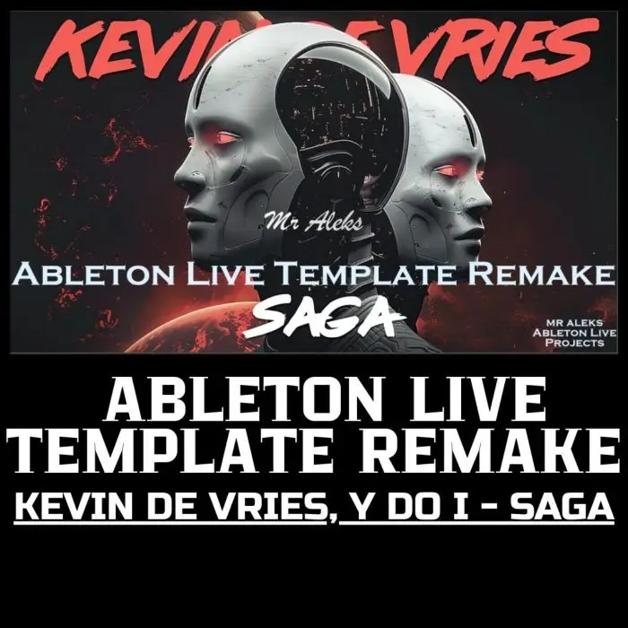 Kevin de Vries, Y do I - Saga Template RemakeAbleton Templates, Serum Presets