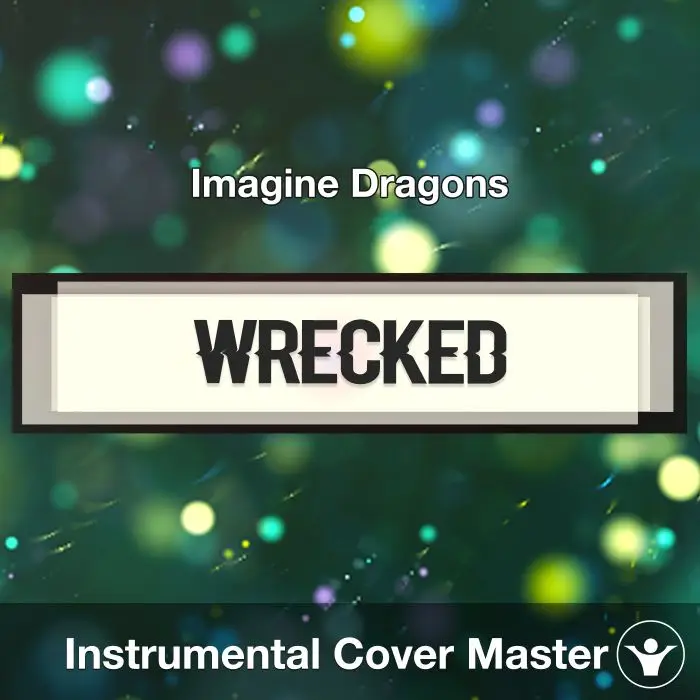 Wrecked - Imagine Dragons - Instrumental CoverInstrumental Covers