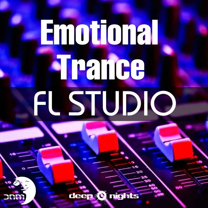 Emotional Trance - Fl Studio TemplateFL Studio Templates