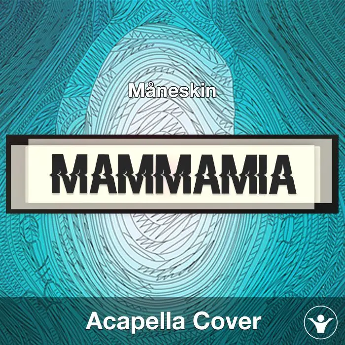 MAMMAMIA Måneskin - Acapella CoverAcapella Covers