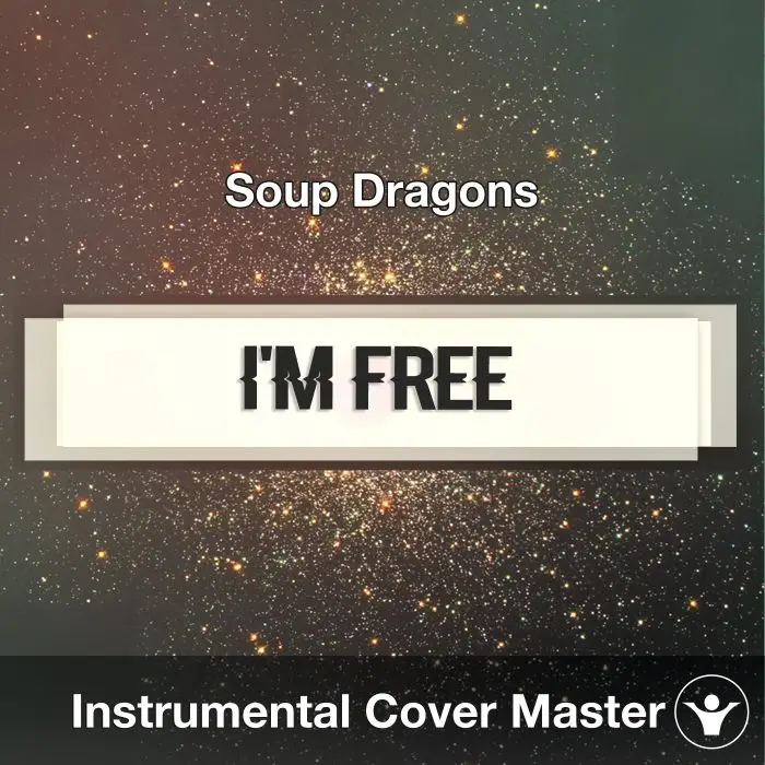 I'm Free (Soup Dragons) - Instrumental CoverInstrumental Covers
