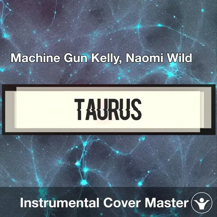 Taurus - Machine Gun Kelly - Instrumental CoverInstrumental Covers