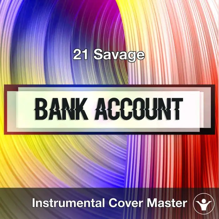 21 Savage - Bank Account (Instrumental Cover)Instrumental Covers