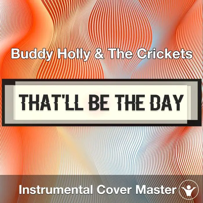 That'll Be the Day - Buddy Holly & The Crickets - Instrumental CoverInstrumental Covers