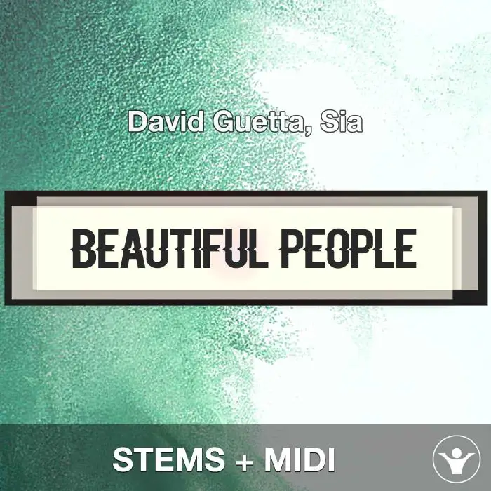 Beautiful People - David Guetta, Sia - Stems+MidiAudio STEMS, MIDI FIles