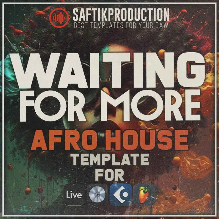 Waiting For More - Afro House TemplateAbleton Templates, Logic Pro Templates, FL Studio Templates, Cubase Templates