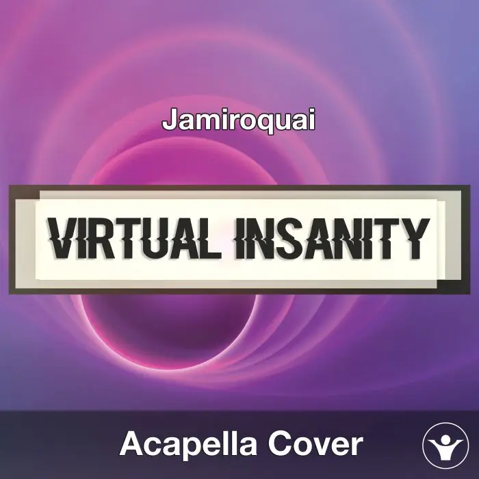 Virtual Insanity (Jamiroquai) - Acapella CoverAcapella Covers