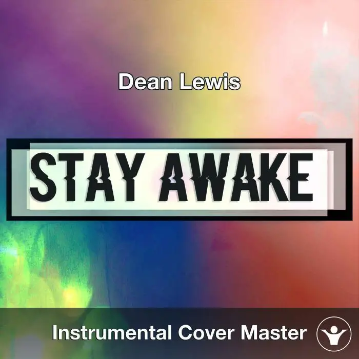 Dean Lewis - Stay Awake (Instrumental Cover)Instrumental Covers