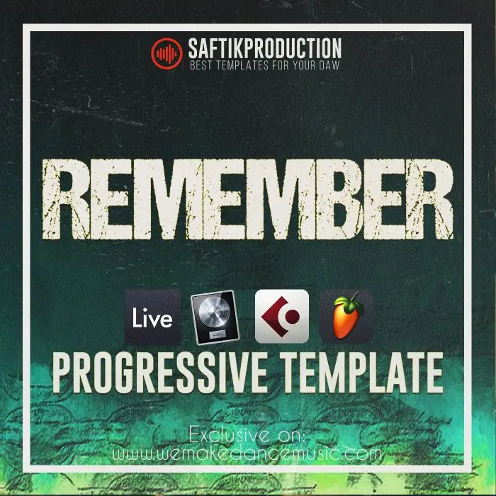 Remember - Progressive Template for Ableton Live, Logic Pro X, Cubase and FL StudioAbleton Templates, Logic Pro Templates, FL Studio Templates, Cubase Templates