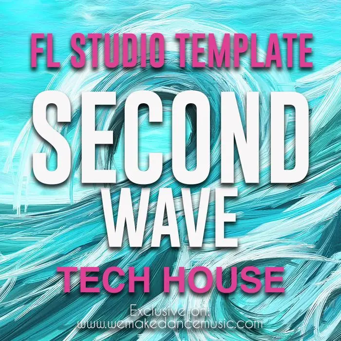 Second Wave - Tech House FL Studio TemplateFL Studio Templates