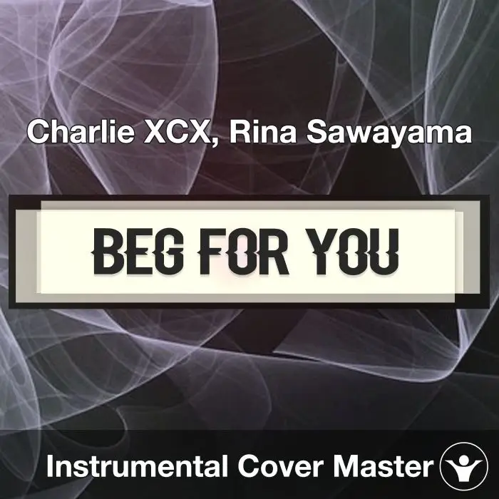 Beg For You - Charlie XCX, Rina Sawayama - Instrumental CoverInstrumental Covers