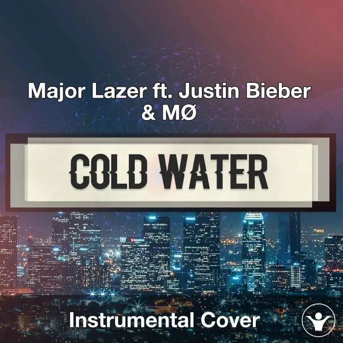 Major Lazer ft. Justin Bieber & MØ - Cold Water (Instrumental Cover)Instrumental Covers