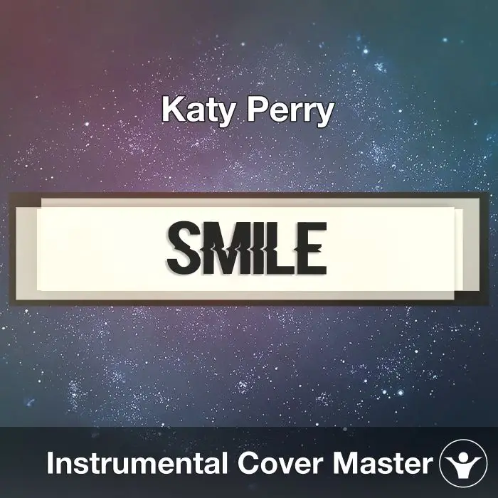 Katy Perry - Smile (Instrumental Cover)Instrumental Covers
