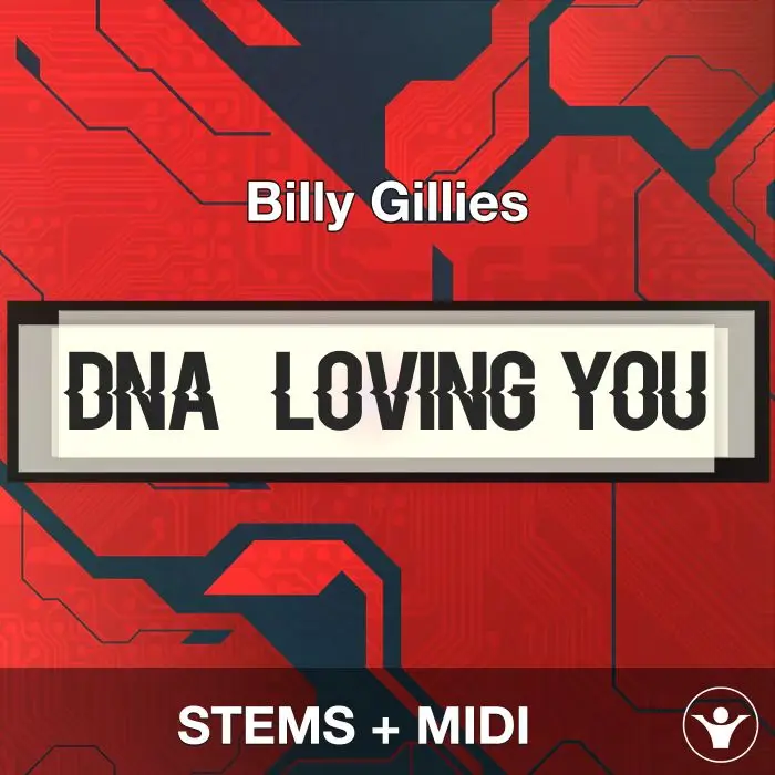 DNA (Loving You) - Billy Gillies - STEMS+MIDIAudio STEMS, MIDI FIles