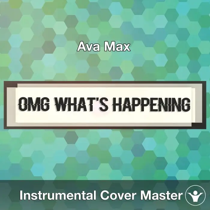 Ava Max - OMG What's Happening (Instrumental Cover)Instrumental Covers