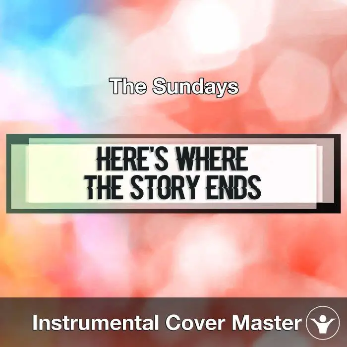 The Sundays - Here's Where The Story Ends (Instrumental Cover)Instrumental Covers