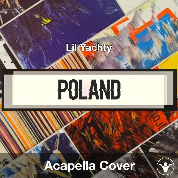 Poland - Lil Yachty - Acapella CoverAcapella Covers