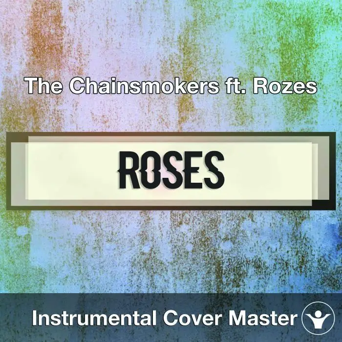 The Chainsmokers ft. Rozes - Roses (Instrumental Cover)Instrumental Covers