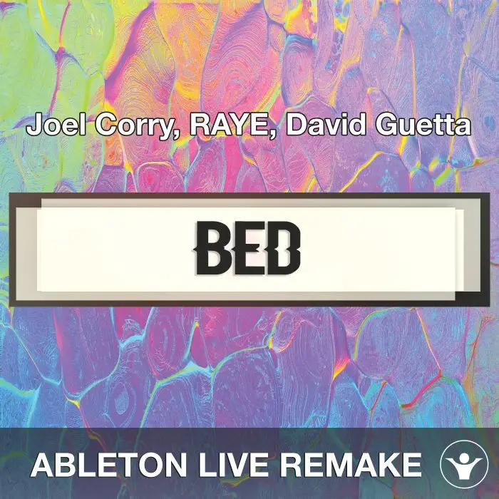BED (Joel Corry, RAYE, David Guetta) Ableton Live Remake TemplateAbleton Templates