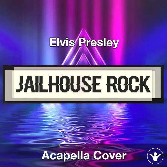 Jailhouse Rock - Elvis Presley - Acapella CoverAcapella Covers