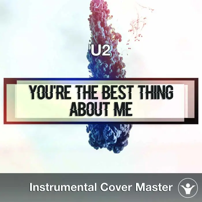 U2 - You're The Best Thing About Me (Instrumental Cover)Instrumental Covers