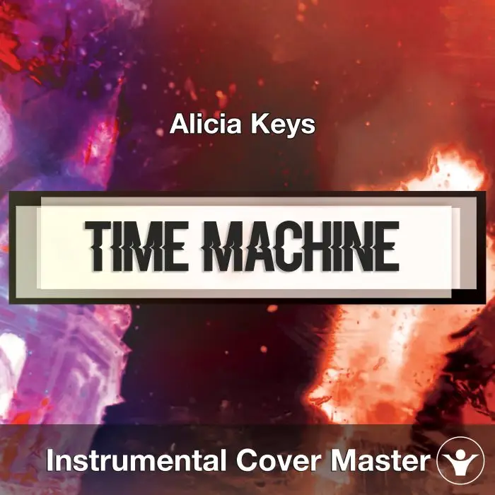 Alicia Keys - Time Machine (Instrumental Cover)Instrumental Covers